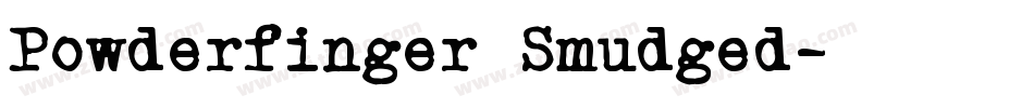 Powderfinger Smudged字体转换